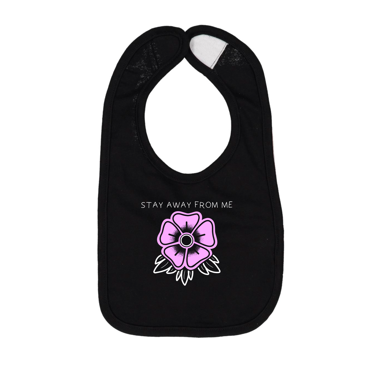 Stay Away From Me Baby Bib