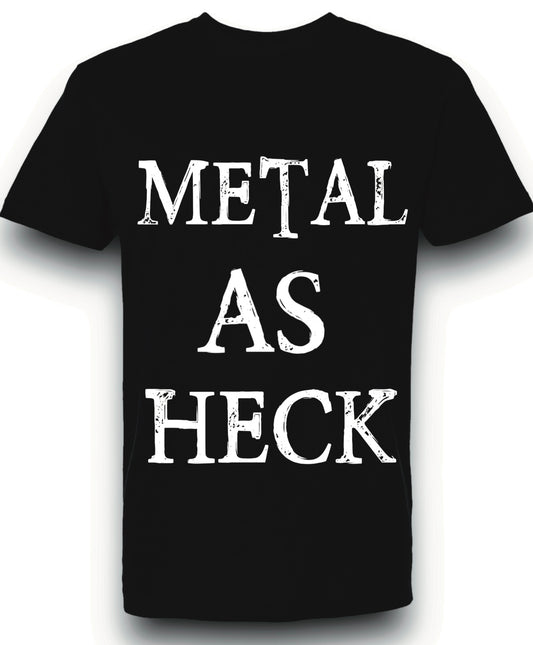 Metal as Heck Adult Tee