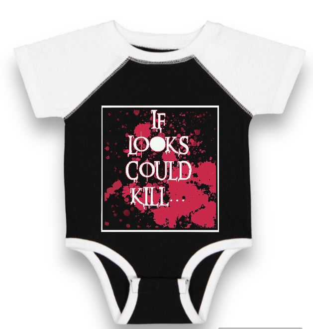 If Looks Could Kill Infant Bodysuit