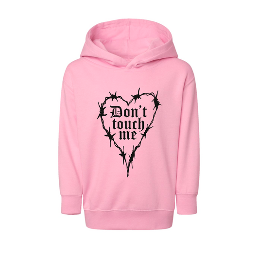 Don’t Touch Me Hoodie Toddler