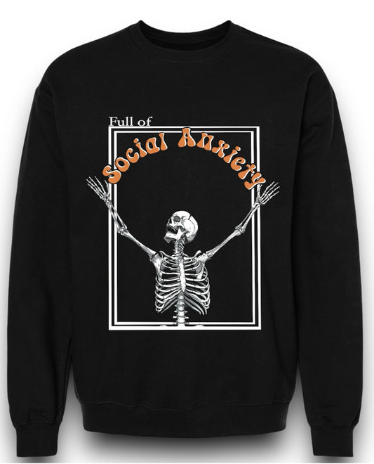 Social Anxiety Crew Neck Pull Over Sweatshirt